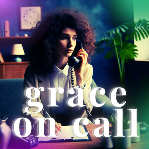 Grace On-Call: February 5th