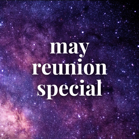May Reunion Specials