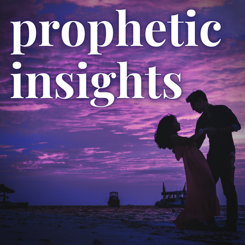 Exclusive Prophetic Insights Reading